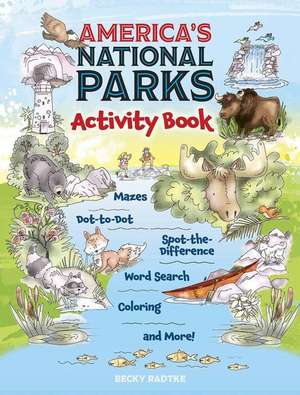 America's National Parks Activity Book de Becky Radtke