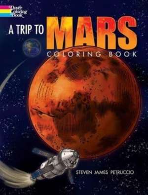 A Trip to Mars Coloring Book de Petruccio Steven James