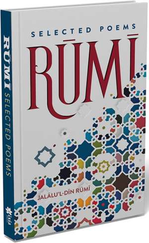 Rumi: Rumi de Jalalu’l-Din Rumi