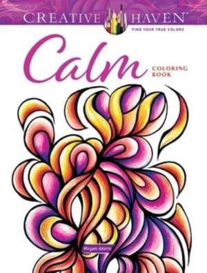 Creative Haven Calm Coloring Book de Miryam Adatto