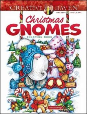 Creative Haven Christmas Gnomes Coloring Book de Teresa Goodridge