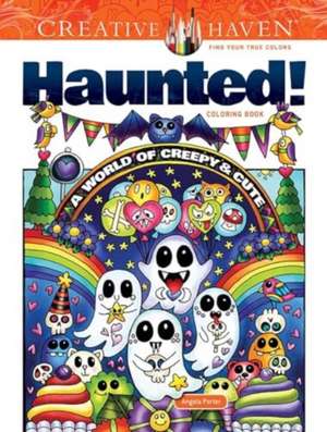 Porter, A: Creative Haven Haunted! Coloring Book de Angela Porter