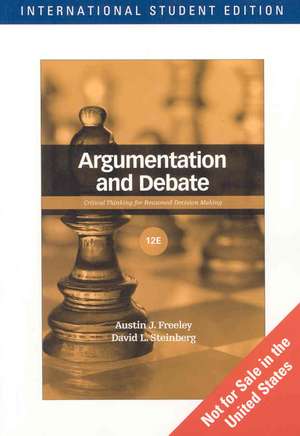 Argumentation and Debate, International Edition de Austin J. Freeley