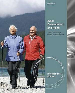 Adult Development and Aging de John C. Cavanaugh