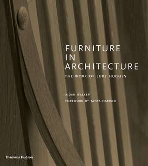 Furniture in Architecture de Aidan Walker