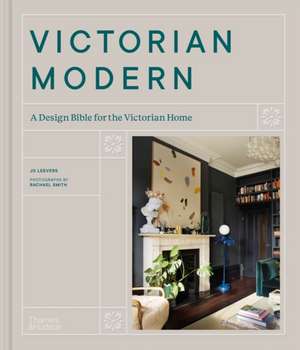 Victorian Modern de Jo Leevers