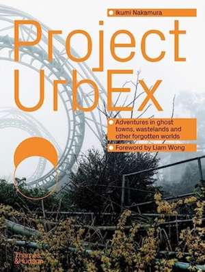 Project Urbex de Ikumi Nakamura