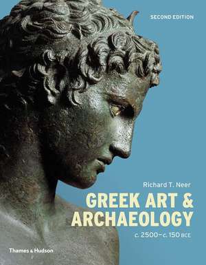 Greek Art and Archaeology de Richard T Neer