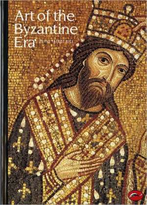 Art of the Byzantine Era de David Talbot Rice