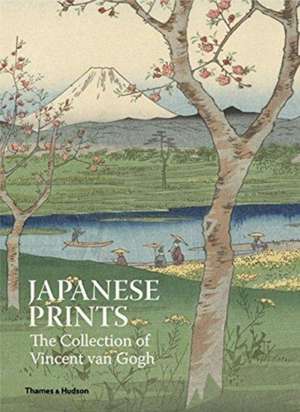 Japanese Prints: The Collection of Vincent van Gogh de Chris Uhlenbeck