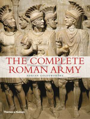 The Complete Roman Army de Adrian Goldsworthy