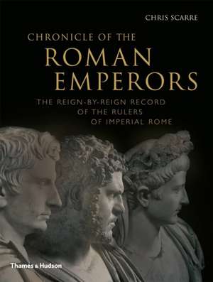 Chronicle of the Roman Emperors de Chris Scarre