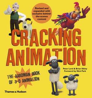 Cracking Animation: The Aardman Book of 3-D Animation de Peter Lord