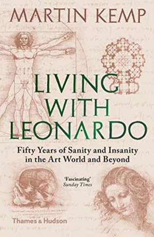 Kemp, M: Living with Leonardo de Martin J. Kemp