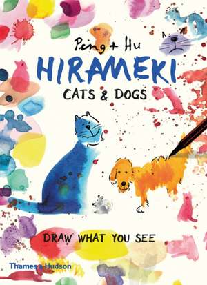 Hirameki: Cats & Dogs de Peng & Hu