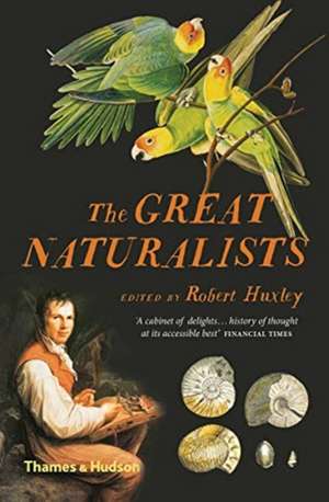 The Great Naturalists de Robert Huxley