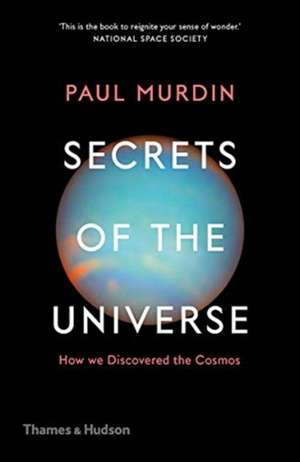 Secrets of the Universe de Paul Murdin