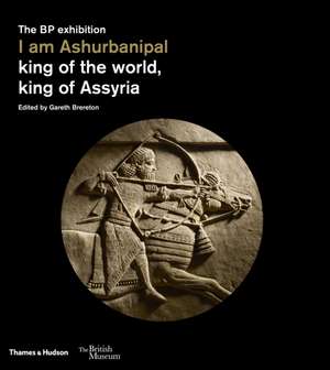 I am Ashurbanipal de Gareth Brereton