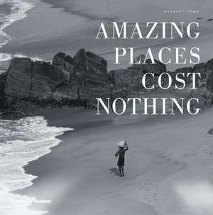 Amazing Places Cost Nothing de Herbert Ypma