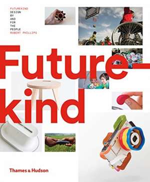 Futurekind de Rob Phillips