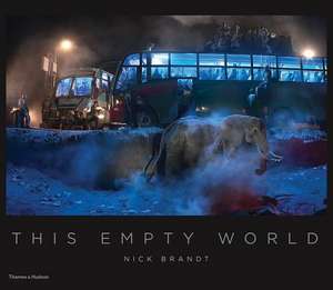 Nick Brandt: This Empty World de Nick Brandt