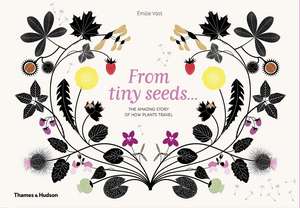 From Tiny Seeds de Emilie Vast