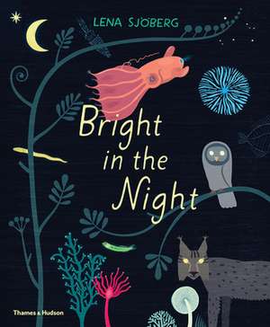 Bright in the Night de Lena Sjoberg