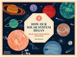 How Our Solar System Began de Aina Bestard