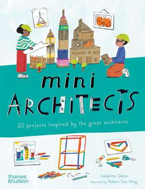 Mini Architects de Robert Sae-Heng