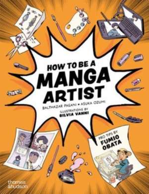 How to be a Manga Artist de Balthazar Pagani