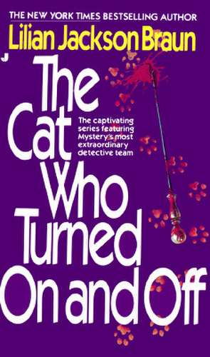 The Cat Who Turned On and Off de Lilian Jackson Braun