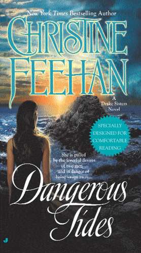 Dangerous Tides de Christine Feehan