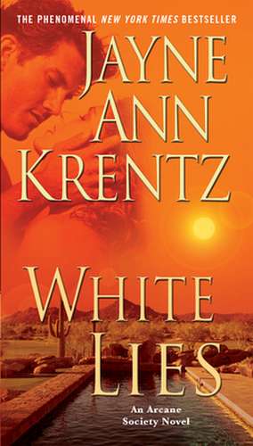 White Lies de Jayne Ann Krentz