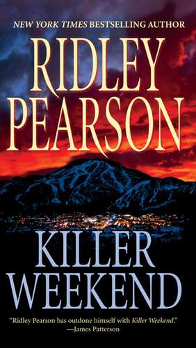 Killer Weekend de Ridley Pearson