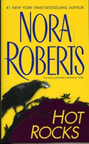 Hot Rocks de Nora Roberts