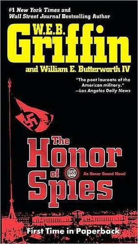 The Honor of Spies de W. E. B. Griffin