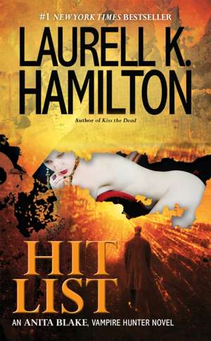 Hit List de Laurell K. Hamilton