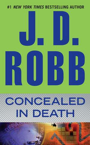 Concealed in Death de J. D. Robb