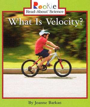 What Is Velocity? de Joanne Barkan