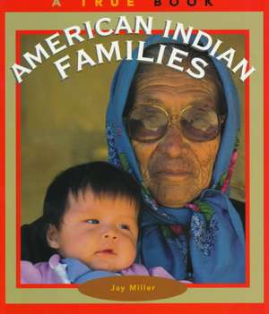 American Indian Families de Jay Miller