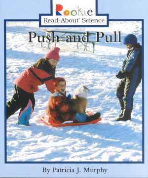 Push and Pull de Patricia J. Murphy