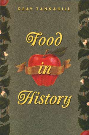 Food in History de Reay Tannahill