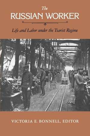 The Russian Worker de Victoria E. Bonnell