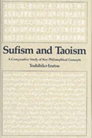 Sufism & Taoism de Izutsu