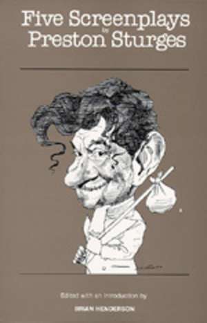 Five Screenplays by Preston Sturges de Preston Sturges