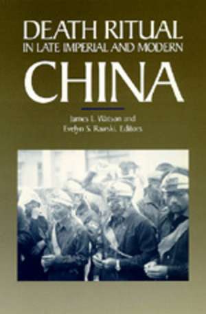 Death Rituals in Late Imperial & Modern China (Paper) de Watson