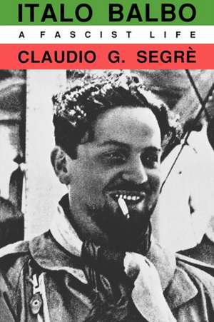 Italo Balbo de Claudio G. Segre