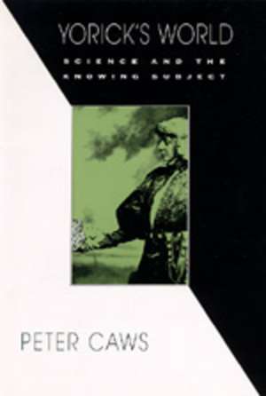 Yorick's World de Peter Caws