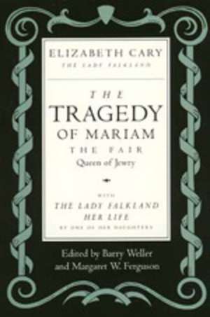 The Tragedy of Mariam – The Fair Queen of Jewry de Elizabeth Cary