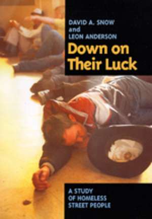 Down on Their Luck – A Study of Homeless Street People (Paper) de David A. Snow